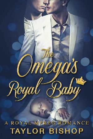 [Omegas and Royals 01] • The Omega's Royal Baby